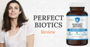 Perfect Biotics® Reviews
