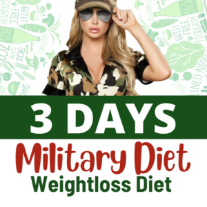 The 3 Day Military Diet Plan